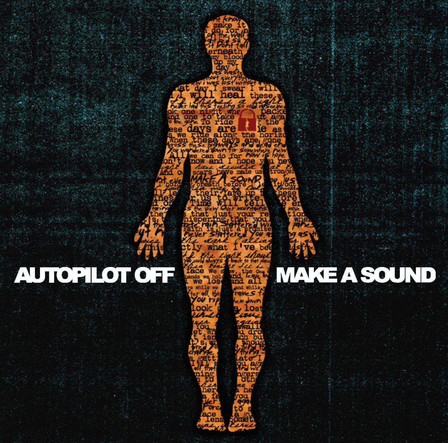 Autopilot Off: Make a Sound | Mr. Hipster Album Reviews, Music1500 x 1483