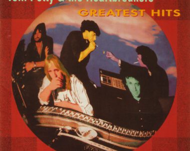 Tom Petty & the Heartbreakers Greatest Hits