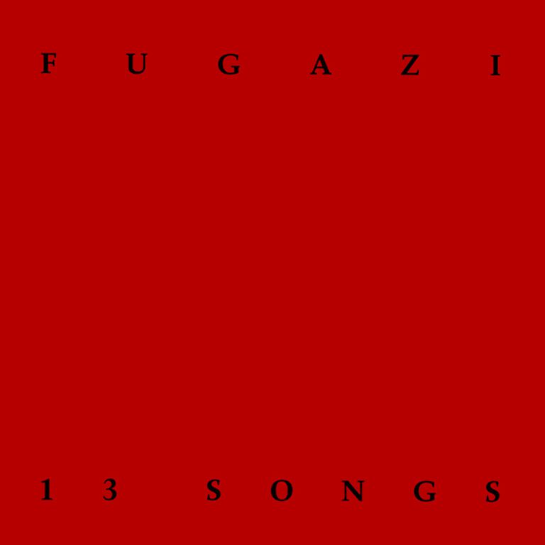 Fugazi: 13 Songs | Album Reviews