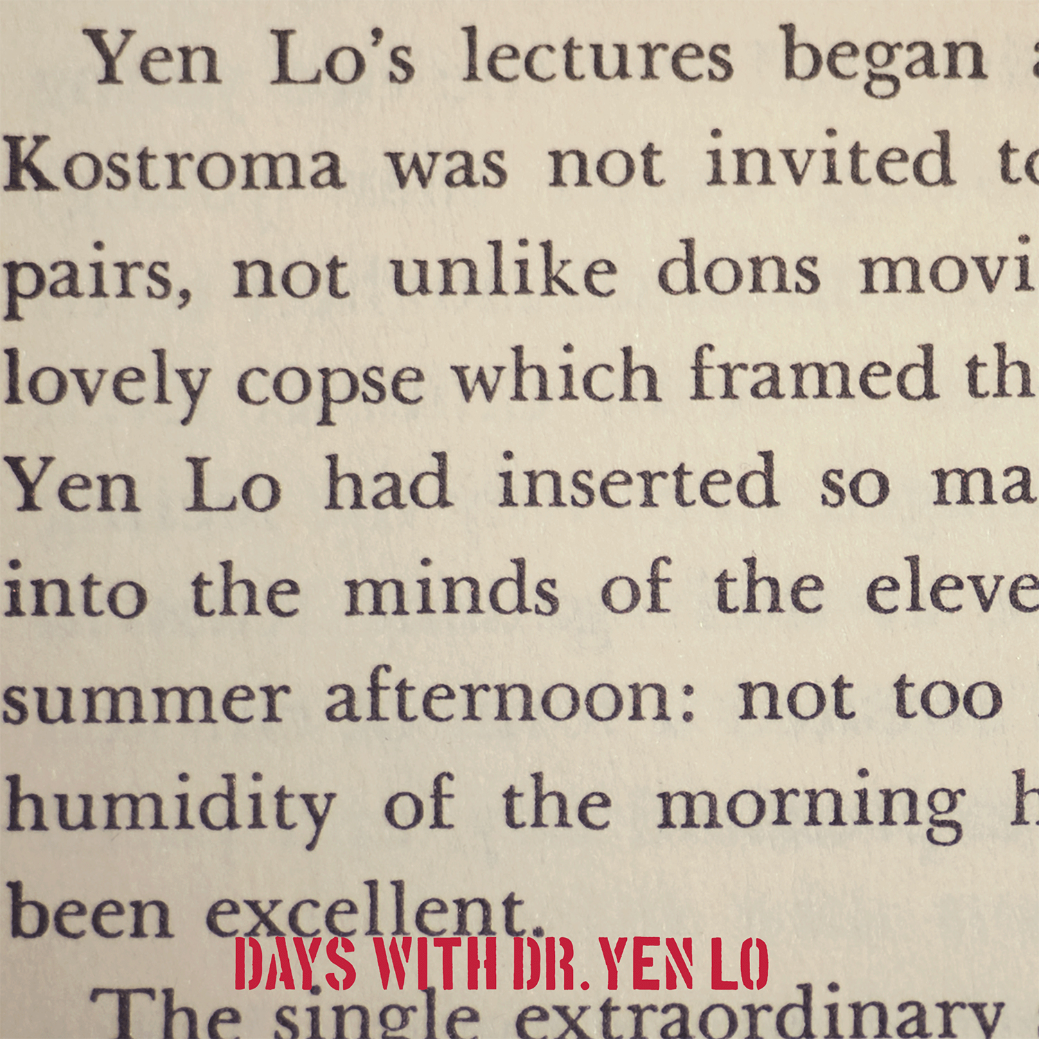 Days With Dr. Yen Lo